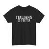 Italians Do It Better T-Shirt Retro Unisex