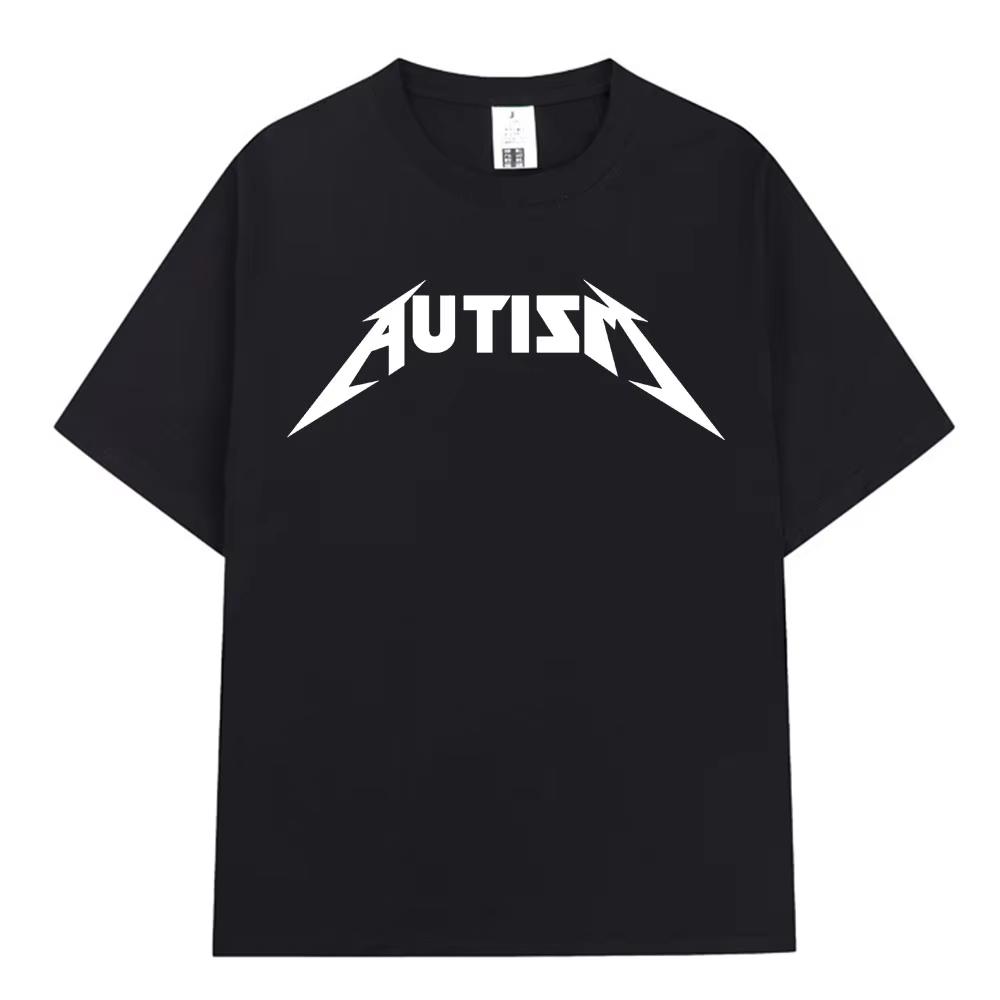 Fashion Autism Metal Rock Meme Tshirt Men Women Hip Hop Short Sleeve Oversized Tshirts Summer Sport Loose T Shirt Tops