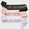Happy Birthday Party Sash Ribbon - Age Options: 10, 13, 16, 18, 21, 30