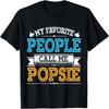 Husband Father Dad Grandpa My Favorite People Call Me Popsie T-Shirt
