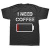 Funny I Need Coffee Funny Coffee Cups Battery Beans T Shirts Summer Cotton Short Sleeve Birthday Gifts T-shirt Mens Clothing