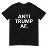 Funny Anti Trump Af Tee Shirt Unisex Adults Anti Trump Feminists Pro