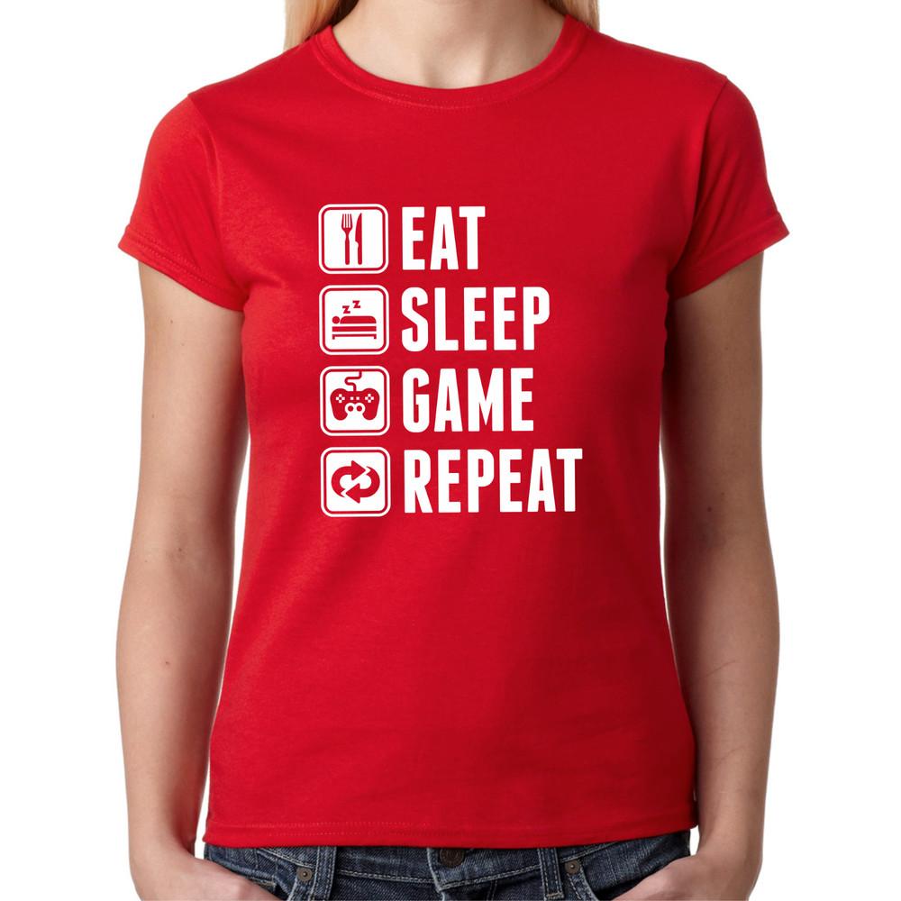 Eat Sleep Game Repeat Gamer Sayings Fun Funny Comedy Girlie Ladies T-Shirt