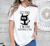 Funny Crazy Black Cat It's Fine I'm Fine Everything Is Fine T-Shirt