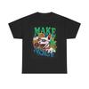 Make Some Noise T Shirt Heavy Cotton