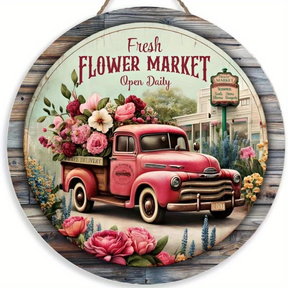1pc 2d Flat Retro Round Wooden Sign Flower Market Flower Truck, Novel and Interesting Garage Bar Kitchen Home Family Friend Gift Wooden Sign- 20cm