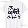 Jesus Coffee And Baseball T Shirt Sport Christian Lovers Long Or Short Sleeves Vintage Washed Graphic Top For Everyday Wear