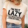Amuzant, nu sunt leneș, tricouri cu imprimeu pentru femei, tricou cu gât rotund, la modă, tricouri casual