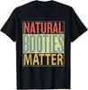 Natural Booties Matter T-shirt Distressed Gåva Unisex T-shirt