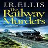 The Railway Murders by J. R. Ellis Paperback Book 9781542031363