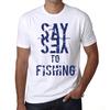 Men’s Vintage Tee Shirt Graphic T Shirt Say Yes To Fishing White