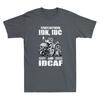 Skull Biker Stuck Between Idk Idc And Idgaf Vintage Unisexs Short Sleeve Tshirt