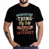 Top Tees Street Wear Women Oneck T Shirt Graphic Im The Best Thing My Wife Ever Found On The Internet Stylish Boys Tee Shirt