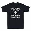 Entschuldigung, was ich beim Anlegen des Bootes gesagt habe, Lustiges Herren T-Shirt Baumwolle Unisex T-Shirt