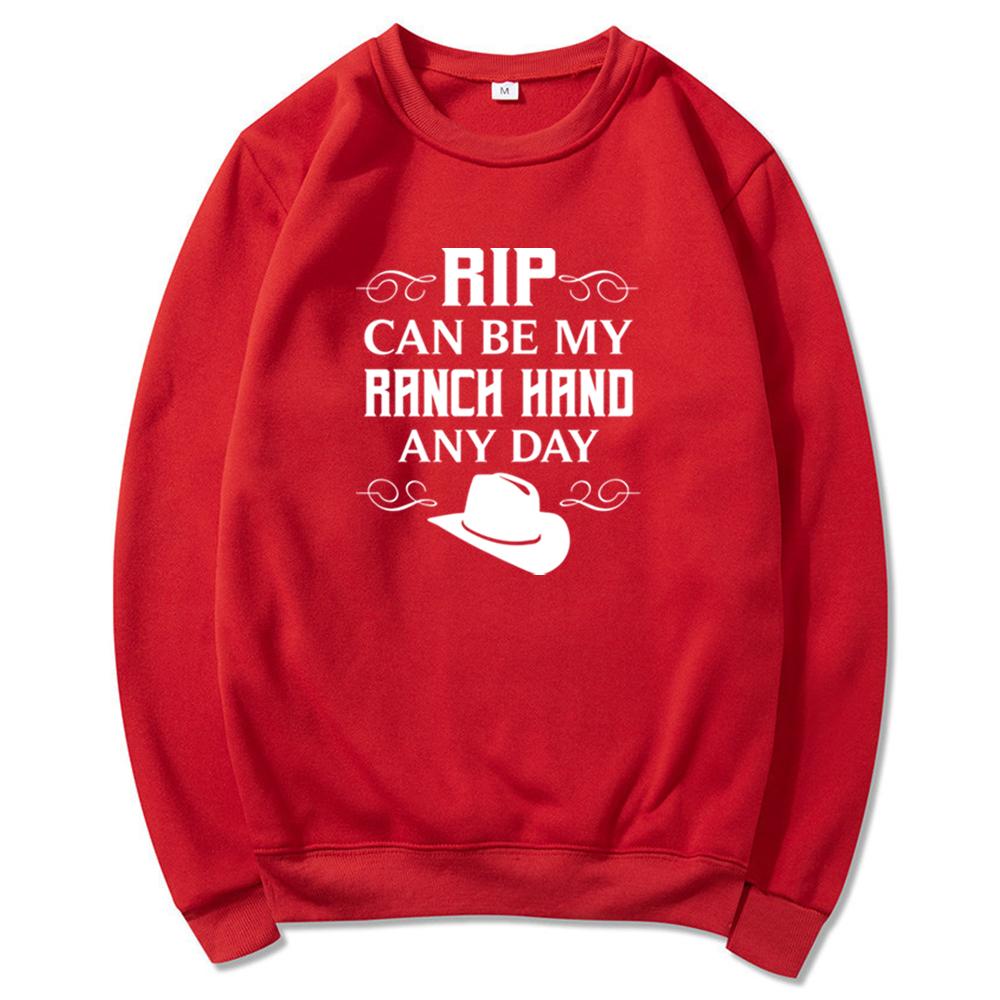 Rip Can Be My Ranch Hand Any Day Sweatshrit Yellowstone Dutton Ranch Hoodie Rip Wheeler Get Ripped Crewneck Sweatshirt Fans Gift