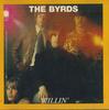 CD BYRDS - Willin RSC046CD OIL WELL 1994 Italy Rock Used