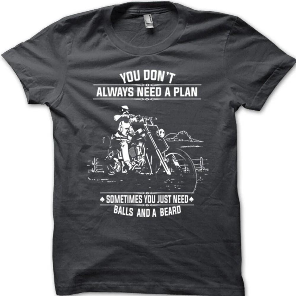 You Don't Always Need a Plan BALLS BEARD Motorcycle Biker T-Shirt Size 2XL