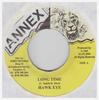 7inch Record HAWKEYE - Long Time NONE Annex 2000 Jamaica Reggae, Ska & Dub Used