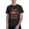 Mama Mommy Mom Bruh 100 Cotton Casual Breathable Confortable Kawaii High End Mens Clothing Mens Wear