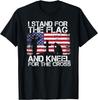 I Stand For The Flag And Kneel For The Cross US Flag Shirt