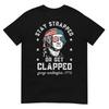 Bleib angeschnallt oder lass dich klatschen, George Washington, 4. Juli T-Shirt