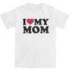 I Love My Mom T Shirt Apparel for Unisex Women Pure Cotton Vintage Gift for Mother Tee Shirt Short Sleeve Clothes Unique