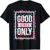 Cool Floral Summer Vibes Only Quotes Inspirational Quotes T-Shirt
