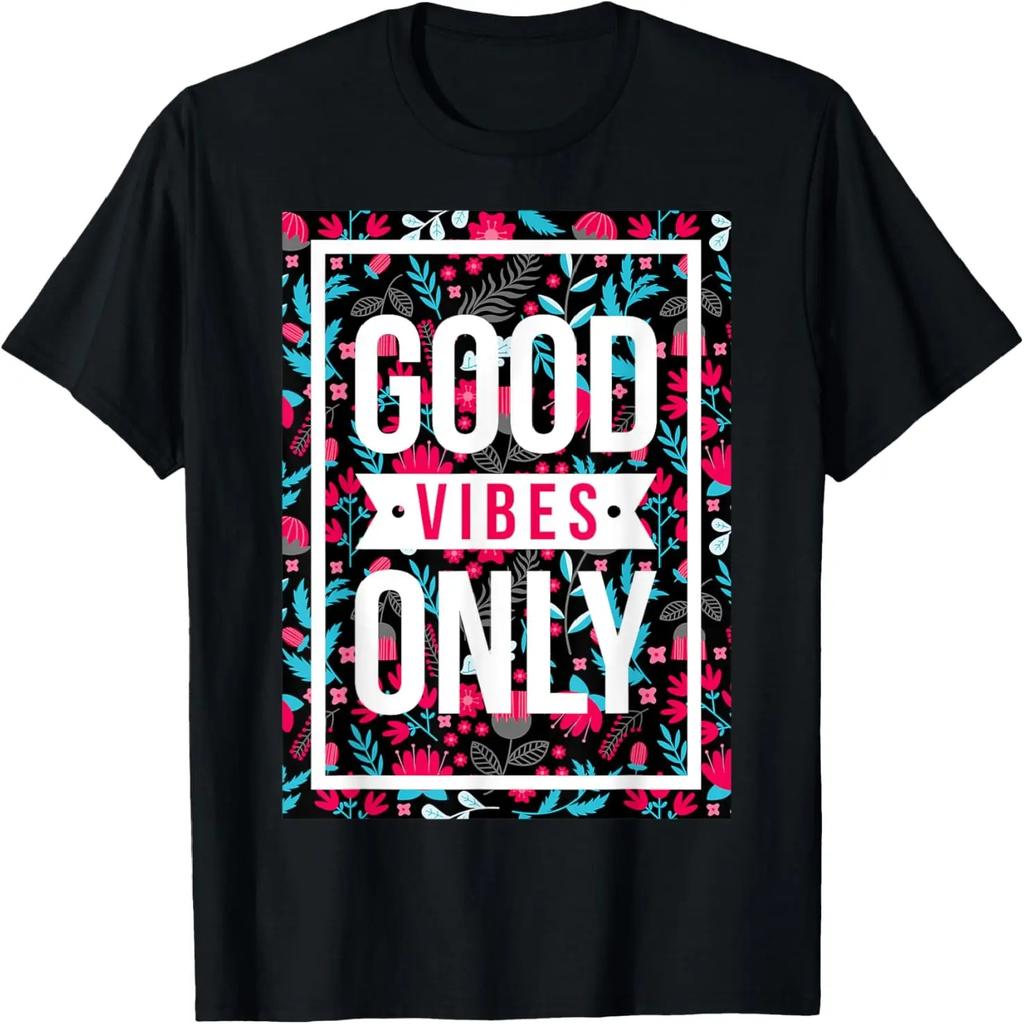 Cool Floral Summer Vibes Only Quotes Inspirational Quotes T-Shirt