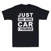 Drift TShirt Promise One More Shirt Car Race Just Funny Unisexs With I Crossed