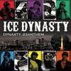 CD ICE DYNASTY  Dynasty 23 Anthem ICECD083101 Tokio I.C.E. Re 2007 Japan ObiRap  HipHopRB Used