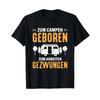 T Shirt with German Text Quot Zum Campen Geboren Arbeiten Gezwungen Motorhome Black Vintage Washed Breathable Stylish Slightly