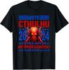 NY BEGRÄNSAD Cthulhu till President 2024 Varför Rösta Design Bästa Gåvan T-shirt S-3XL