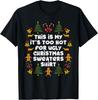 Too Hot Ugly Christmas Sweaters Funny Xmas Family Gift T-Shirt