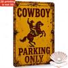 Blechschild Cowboy Parkplatz Nur Vintage Westlich Metallplakette Retro Bar Pub Garage Wanddekor In Rustikalem Rosteffekt D Gedruckt Zuhause