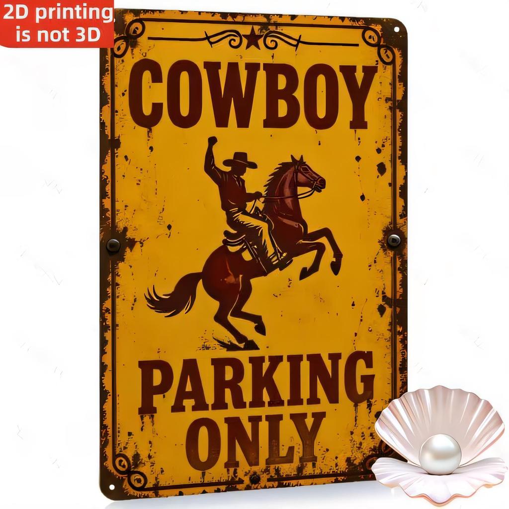 Tin Sign Cowboy Parking Only Vintage Western Metal Plaque Retro Bar Pub Garage Wall Decor In Rustic Rust Effect D Printed Home