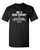 Bin ich ein guter Mensch? Nein. Aber Habe Ich Sarkastischen Humor Grafik Neuheit Lustiges T-Shirt Unisex T-Shirt