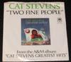 7inch Record CAT STEVENS - Two Fine People 1700S A&M Records 1975 US Pop Used