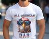 All American Dad Eagle T-Shirt, Patriotic 4th of July Gift