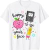 Happy To See Your Face Teacher School Supplies T-Shirt