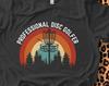 Professional Disc Golfer Tshirt, Disc Golf, Folf Shirt, Disc Golf Lover, Frisbee Golf
