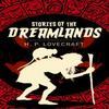 Stories of the Dreamlands by H. P. Lovecraft Paperback Book 9781789509823