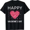 Funny Happy Valentines Day Heart Love Valentine Men Women T- Shirt