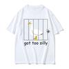 Funny Meme Illy Goose Attitude Got Too Silly T-shirt Men's Women Hot Sale Harajuku Fashion Vintage T-shirts Short Sleeve T Shirt