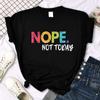 No, Non Oggi Stampa Magliette da Donna Comode Moda Maglietta Abbigliamento Traspirante Hip Hop Top Personalità Girocollo Maniche Corte Top