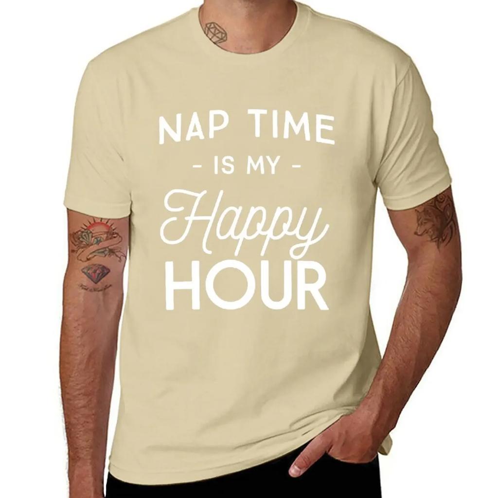 Nap Time Is My Happy Hour T-Shirt Korean Fashion Plus Sizes Customs Mens Big and Tall T Shirts