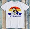 Ich habe das nie gesagt Christlicher Humor Jesus Gott Liebhaber Lustiges Geschenk T-Shirt M1515