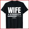 Wife In Progress Loading Engagement Future Love Funny Black Cotton T-Shirt S-5XL