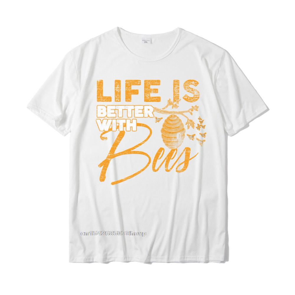 Life Is Better With Bees Bee Tshirts Homme T Shirt Popular Party Cotton Unisexs Top TShirts Printed