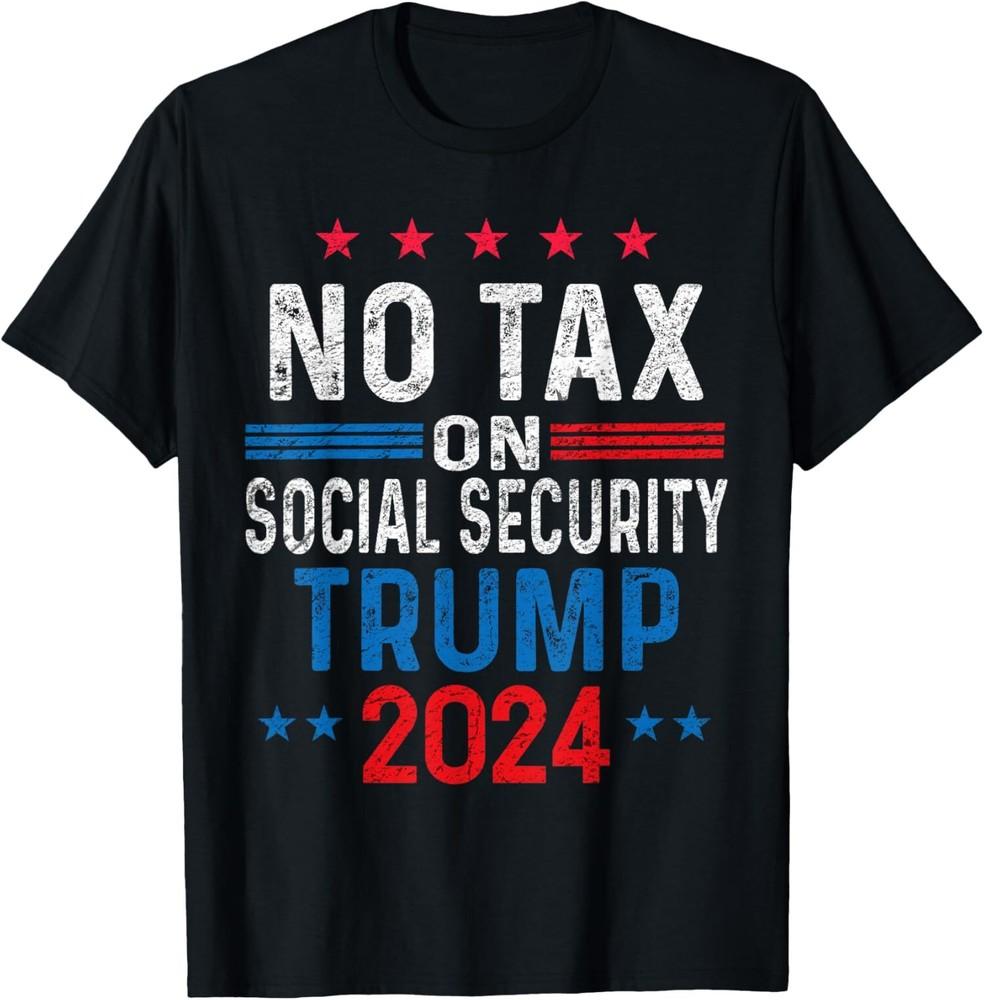 No Taxx on Social Security Trump 2024 Election President 2024 T-Shirt Unisex T-Shirt
