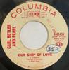 7-Zoll Schallplatte CARL & PEARL BUTLER - Unser Schiff der Liebe / Es heißt Chea 443433 Columbia 1965 US Folk Gebraucht